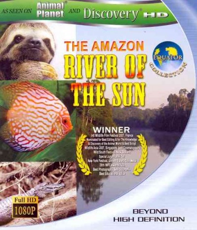 River of the sun [videorecording] : the Amazon / NHNZ ; NHK ; France 5 ; ORF ; ZDF ; Discovery HD Theater ; Animal Planet International ; produced by Andrew Sampson ; written by Peter Hayden ; produced and directed by Satoshi Okabe.