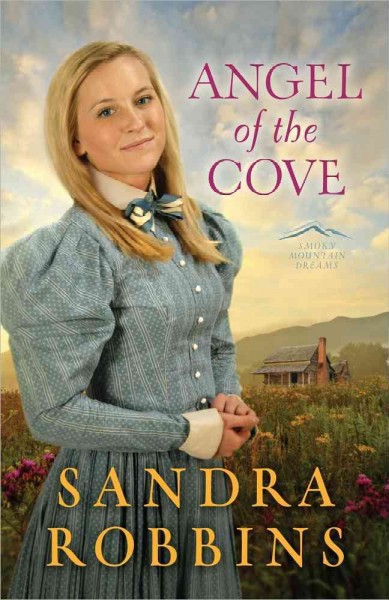 Angel of the cove / Sandra Robbins.