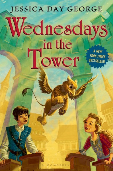 Wednesdays in the tower / Jessica Day George.