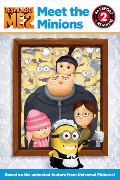 Meet the minions / adapted by Lucy Rosen.