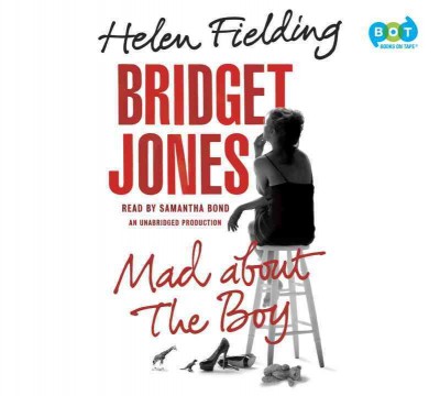 Bridget Jones : mad about the boy / Helen Fielding.