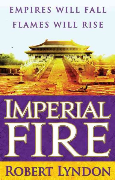 Imperial fire / Robert Lyndon.