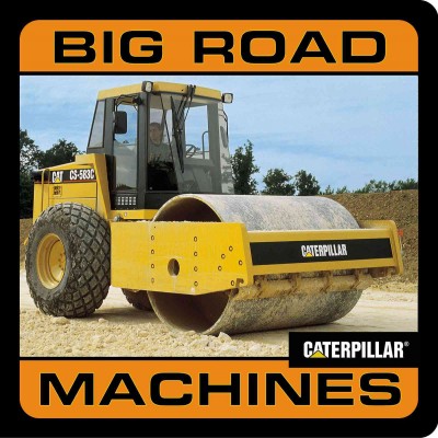 Big road machines [electronic resource] / [Caterpillar].