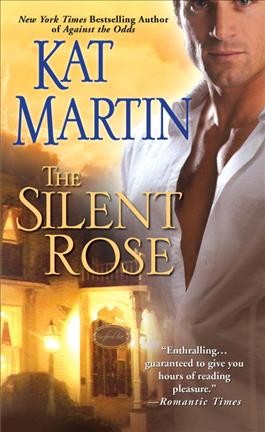 The silent rose / Kat Martin.