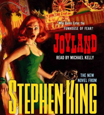 Joyland [sound recording] / by Stephen King.