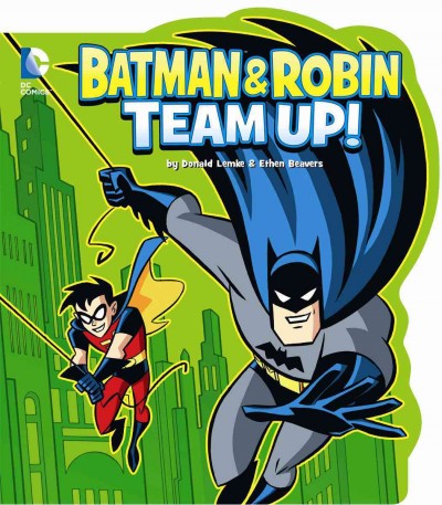 Batman and Robin team up! / by Donald Lemke ; illustrated by Ethan Beavers.