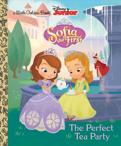 The perfect tea party / adapted by Andrea Posner-Sanchez ; illustrated by Grace Lee.
