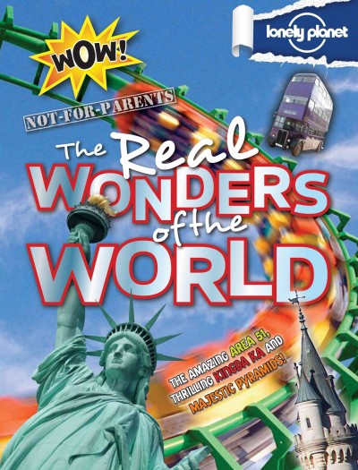 The real wonders of the world / Moira Butterfield, Tim Collins, Anna Claybourne.