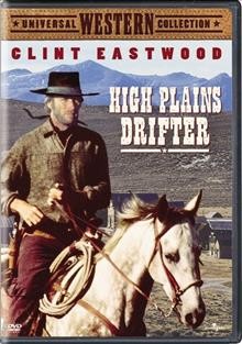 High plains drifter [video recording (DVD)] / a Universal/Malpaso Company production ; producer, Robert Daley ; written by Ernest Tidyman ; directed by Clint Eastwood.
