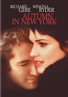 Autumn in New York [video recording (DVD)] / Mero-Goldwyn-Mayer Pictures presents in association with Lakeshore Entertainment ; a Lakeshore Entertainment Gary Lucchesi/Amy Robinson production ; produced by Amy Robinson, Gary Lucchesi and Tom Rosenberg ; written by Allison Burnett ; directed by Joan Chen.