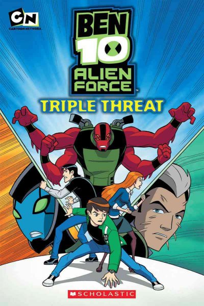 Ben 10, alien force. Triple threat / Tracey West ; [illustrations by Min Sung Ku and Hi-Fi Design].