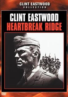 Heartbreak Ridge  [video recording (DVD)] / Warner Bros. presents a Malpaso Production ; written by James Carabatsos ; produced and directed by Clint Eastwood.