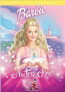 Barbie in The Nutcracker [video recording (DVD)] / Mattel Entertainment presents ; written by Linda Engelsiepen, Hilary Hinkle, Rob Hudnut ; produced by Jesyca C. Durchin and Jennifer Twiner McCarron ; directed by Owen Hurley.