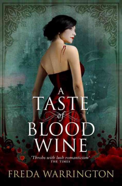 A taste of blood wine / Freda Warrington.