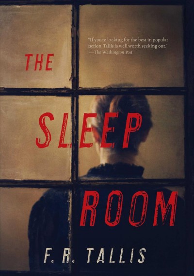 The sleep room : a novel / F.R. Tallis.