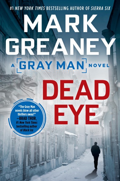 Dead eye / Mark Greaney.