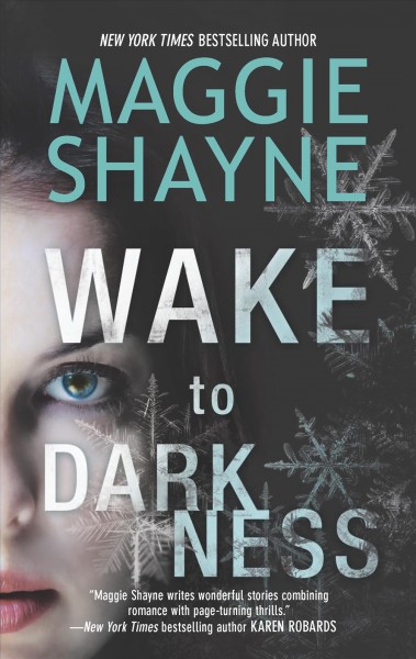 Wake to darkness / Maggie Shayne.