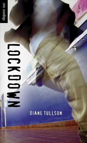 Lockdown / Diane Tullson.