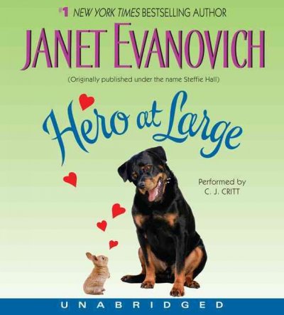 Hero at large [sound recording (CD)] / written by Janet Evanovich ; read by C. J. Critt.