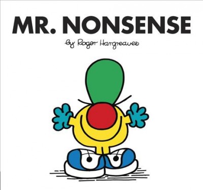 Mr. Nonsense / by Roger Hargreaves.