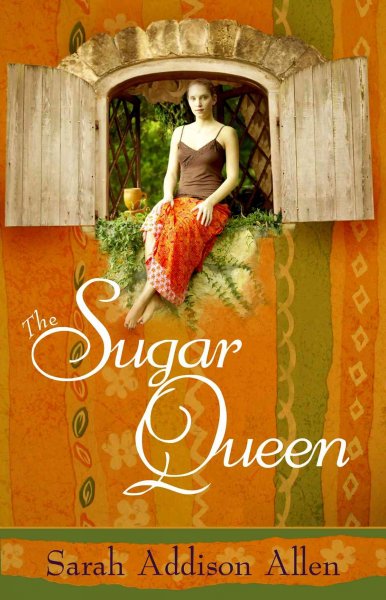 The sugar queen [large print] / Sarah Addison Allen.