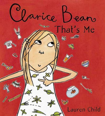 Clarice Bean, that's me / [Lauren Child].
