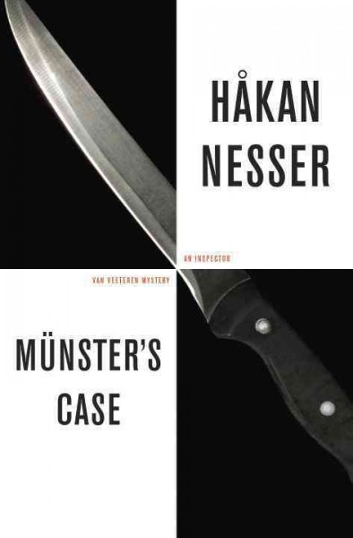 Münster's case : an Inspector Van Veeteren mystery / Håkan Nesser ; Translated from the Swedish by Laurie Thompson.