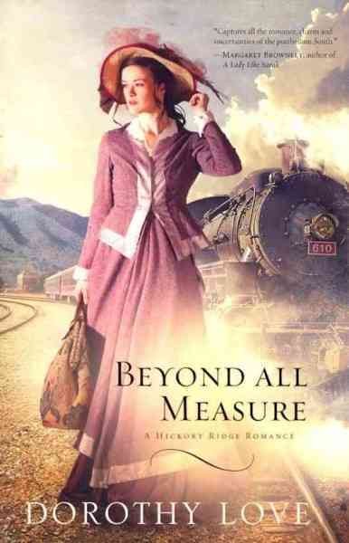 Beyond all measure / Dorothy Love.