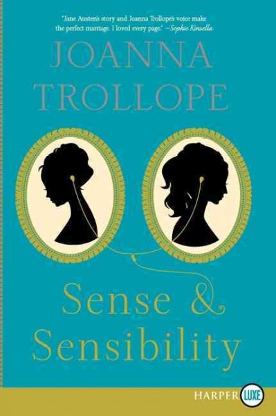 Sense & sensibility [large] [Large print] / Joanna Trollope.