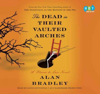The dead in their vaulted arches [sound recording] / Alan Bradley.