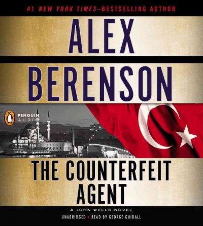 The counterfeit agent  [sound recording] / Alex Berenson.