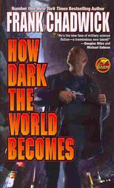 How dark the world becomes / Frank Chadwick.