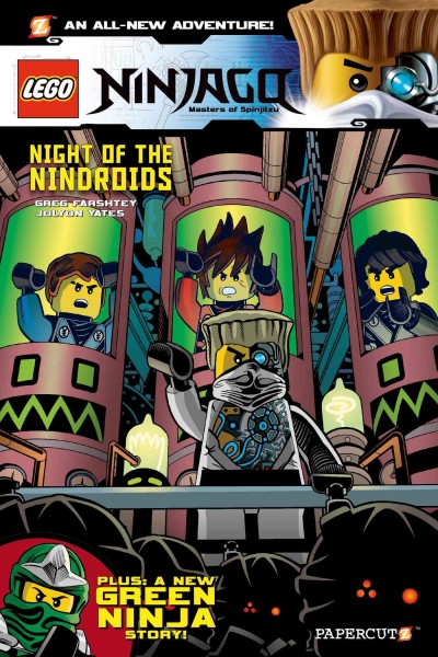 LEGO Ninjago, masters of Spinjitzu. #9, Night of the nindroids / Greg Farshtey, writer ; Jolyon Yates, artist ; Laurie E. Smith, colorist.