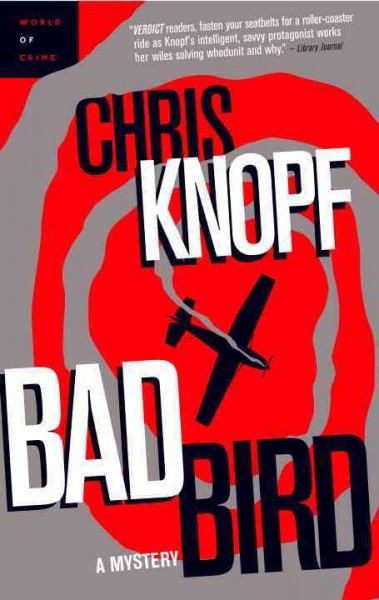 Bad bird [electronic resource] / Chris Knopf.