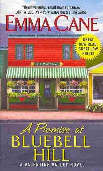 A Promise at Bluebell Hill : a Valentine Valley novel / Emma Cane.
