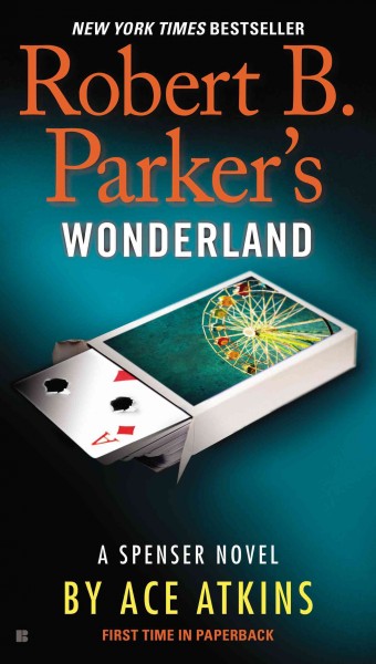 Robert B. Parker's Wonderland / Ace Atkins.