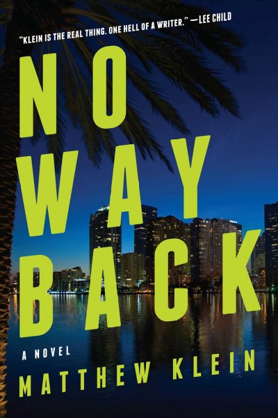 No way back : a novel / Matthew Klein.
