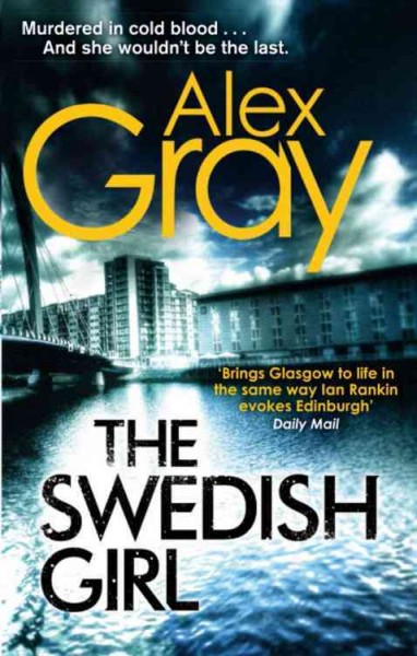 The Swedish girl / Alex Gray.