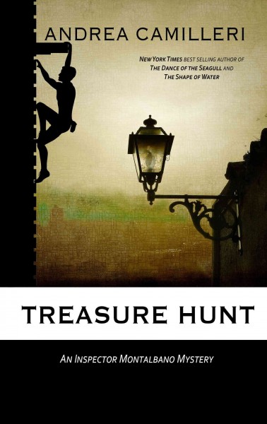 Treasure hunt / Andrea Camilleri ; translated by Stephen Sartarelli.