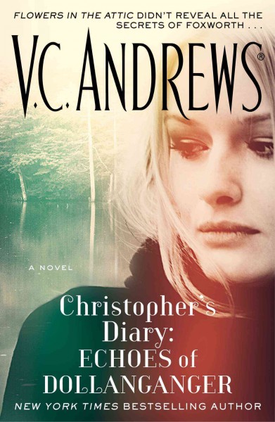 Christopher's diary : echoes of Dollanganger / V. C. Andrews.