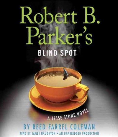 Robert B. Parker's Blind spot / Reed Farrel Coleman.