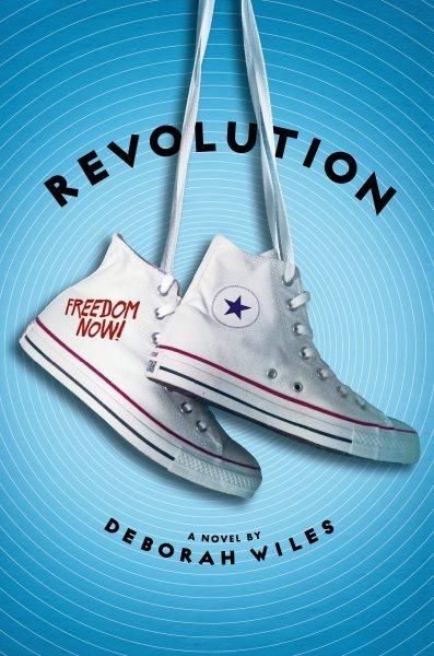 Revolution : a novel / Deborah Wiles.