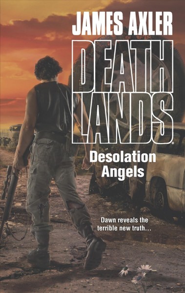 Desolation angels / James Axler.