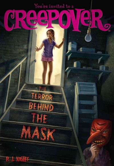 The terror behind the mask / written by P.J. Night ; [text by Kama Einhorn].