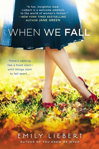 When we fall / Emily Liebert.