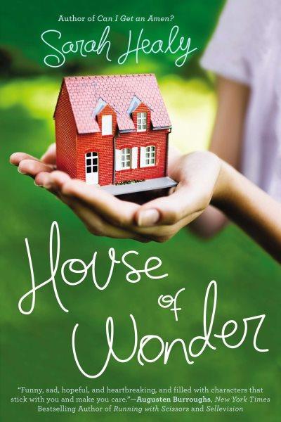 House of wonder / Sarah Healy.