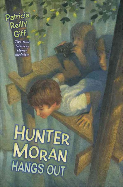 Hunter Moran hangs out / Patricia Reilly Giff.