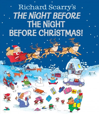 Richard Scarry's the night before the night before Christmas / written and illustrated by Richard Scarry.