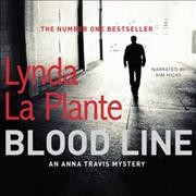 Blood line [sound recording] / Lynda La Plante.