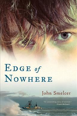 Edge of nowhere / John Smelcer ; illustrator, Hannah Carlon.